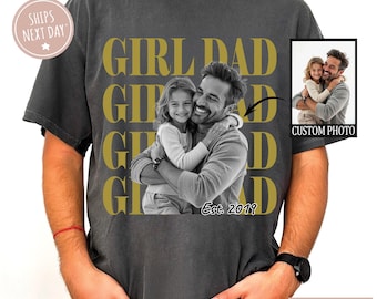 Comfort Colors Custom Girl Dad Shirt, Personalized Photo And Name Girl Dad Tee, Gift For Dad, Father's Day Custom Photo Gift Shirt
