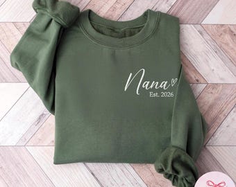 Personalisierte Stickerei Nana Est Sweatshirt, Muttertagsgeschenk, Oma Shirt, Geschenk für Großmutter, Grammy Mimi Nonny Mommy Shirt