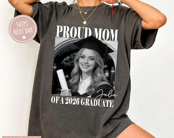Proud Mom 2026 Graduate Shirt, Family Graduation Tee, Senior 2026 Shirt, Proud Family Graduate Tshirts,Class of 2026 Shirts, Family Matching