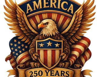May include: A detailed illustration featuring a majestic bald eagle with outstretched wings, a shield, and the American flag. The word "AMERICA" arches above the eagle, with "250 YEARS" and the dates "1776-2026" on a banner below.