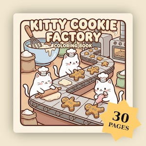 May include: A children's coloring book titled "Kitty Cookie Factory" featuring cartoon cats baking gingerbread cookies. The cover art shows cats rolling dough, decorating cookies, and using kitchen equipment. The book has 30 pages.