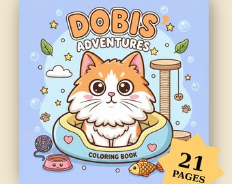 Dobis' Adventures Coloring Book: Cozy Fluffy Cat Coloring Pages, Bold and Easy Kids Activity