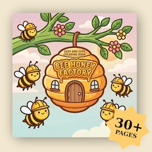 K&ouml;nnte beinhalten: Kinder-Malbuch-Cover mit einem Cartoon-Bienenstock und dem Text "BEE HONEY FACTORY". Das Cover zeigt auch Bienen, Blumen und den Text "COZY AND CUTE COLORING BOOK" und "30+ PAGES".