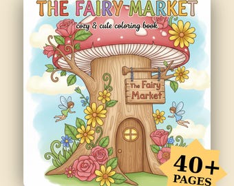 Livro de colorir Mercado de Fadas: Páginas de arte Cottagecore ousadas e fáceis para adultos e crianças.