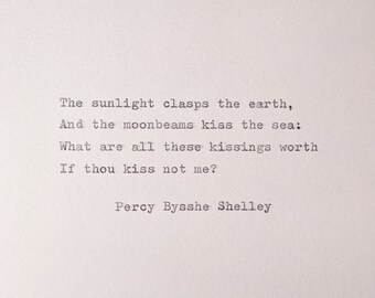 Percy Bysshe Shelley hand typed love quote