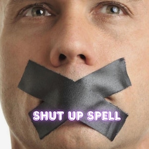 May include: A close-up of a person's face with black tape covering the mouth in an X shape. The text "SHUT UP SPELL" is superimposed on the tape in a glowing purple font.