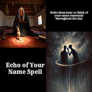 Könnte beinhalten: Bild mit dem Text "Echo of Your Name Spell" und "Make them hear or think of your name randomly throughout the day." Das Bild zeigt eine Person, die ein Ritual durchführt, und eine Illustration von zwei flüsternden Figuren.