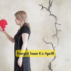 Forget Your Ex Spell – Release Attachment, Heal Emotionally & Move On With Peace – Same Day Casting