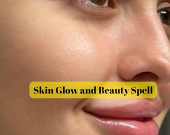Skin Glow & Beauty Spell – Radiant Aura, Clear Skin Energy  Enhanced Natural Beauty – Same Day Casting