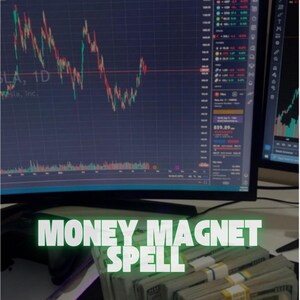 May include: Two computer monitors showing stock market graphs. The text "MONEY MAGNET SPELL" is overlaid on the image. Bundles of US hundred dollar bills are in the foreground.