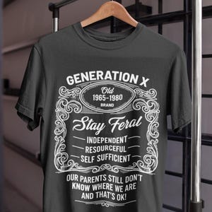 Generation X Stay Feral Independent Vindingrijk, zelfvoorzienend T-shirt voor heren en dames