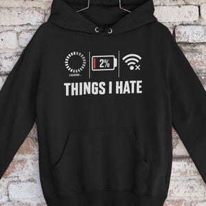 Saker jag hatar Gamer Datavetenskap Programmerare Kodning Låg Wifi Laddning Luvtröja För Män Kvinnor