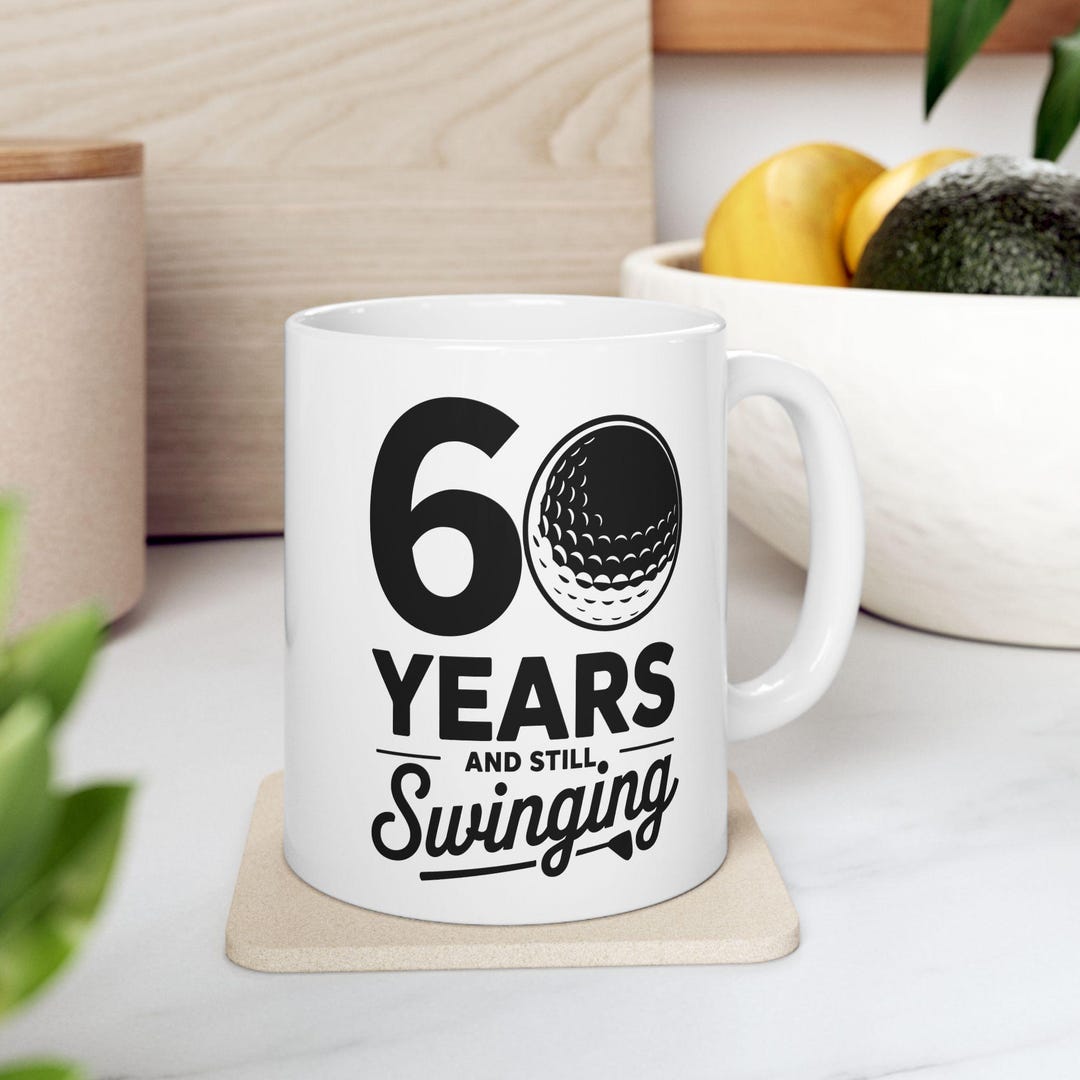Funny 60 Years & Still Swinging Golfer 60th Birthday Golf Club Coffee ...