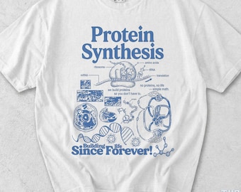 Protein Synthesis Shirt, Biology Science Tee, Molecular Biology Graphic Shirt, Nerdy Science Gift, Biochem Student Tee, Med Student T-Shirt