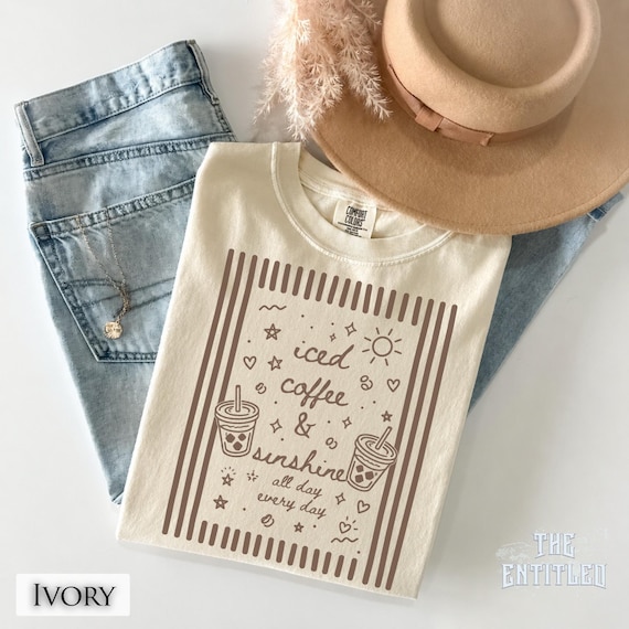 Iced Coffee Shirt, Iced Coffee Tee, Iced Coffee T-Shirt, Iced Coffee Top, Sunshine Shirt, Casual Coffee Shirt, Iced Coffee Gift