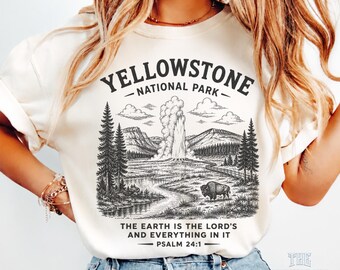 Yellowstone National Park Christian T-Shirt, Psalm 24:1 Hiking Tee, Religious Gift T-Shirt, Outdoor Faith Tee, Nature Lover Adventure Shirt