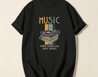 Music vintage record stack T-Shirt | Where words fail music speaks