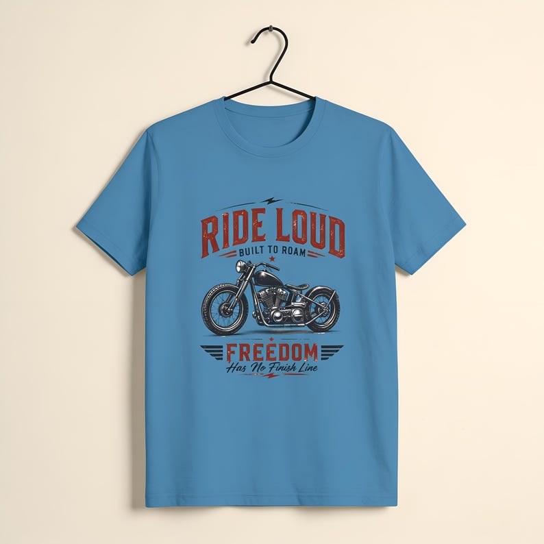 Ride Loud Motorcycle Graphic T Shirt Vintage Biker Tee Freedom Rider Gift Retro Chopper Shirt Road Trip Adventure Unisex Apparel Aqua