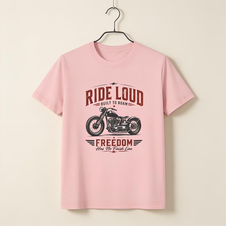 Ride Loud Motorcycle Graphic T Shirt Vintage Biker Tee Freedom Rider Gift Retro Chopper Shirt Road Trip Adventure Unisex Apparel Pink