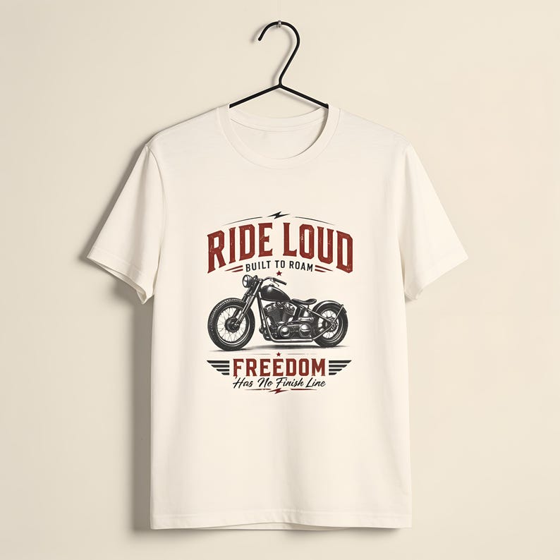 Ride Loud Motorcycle Graphic T Shirt Vintage Biker Tee Freedom Rider Gift Retro Chopper Shirt Road Trip Adventure Unisex Apparel Natural