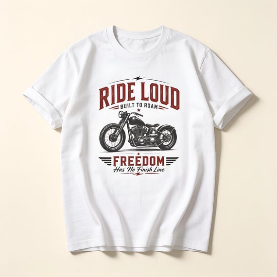Ride Loud Motorcycle Graphic T Shirt Vintage Biker Tee Freedom Rider Gift Retro Chopper Shirt Road Trip Adventure Unisex Apparel