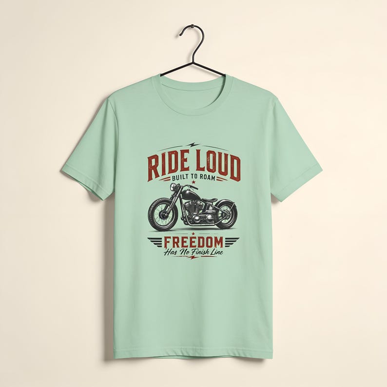 Ride Loud Motorcycle Graphic T Shirt Vintage Biker Tee Freedom Rider Gift Retro Chopper Shirt Road Trip Adventure Unisex Apparel Heather Mint