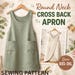 Japanese Cross Back Apron Pattern: Beginners Friendly Apron PDF (XXS-XXL)