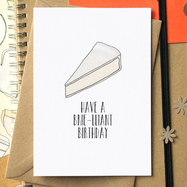 Funny "Have A Brie-lliant Birthday" Cheese Card