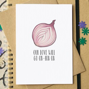 "Lustige ""our Love Will Go Onion On"" Grußkarte."