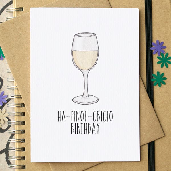 Funny Pinot Grigio Wine Birthday Card