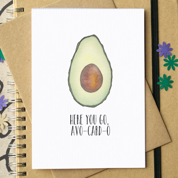 Funny Avocado Birthday or Anniversary Card