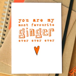 Favourite Ginger Ever Funny Card