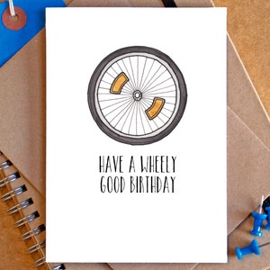 Funny "Have a Wheely Great Birthday" Bike Card