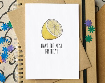 Funny "Have The Zest Birthday" Card