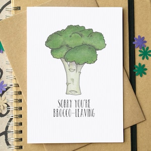 Funny "Sorry You're Brocco-leaving" Leaving Card