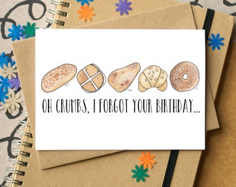 Funny Crumbs Belated Birthday Card