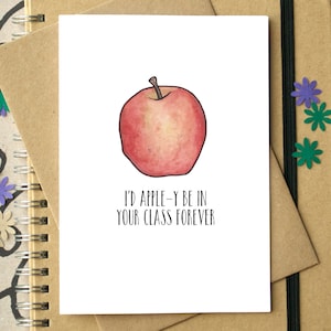 "Lustige ""I'd Appley Be In Your Class Forever"" Dankes-Lehrer Karte."