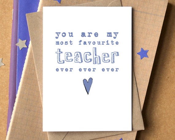 My Favourite Teacher Ever Funny Card