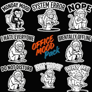 Könnte beinhalten: Eine Sammlung von schwarz-weißen Aufklebern mit Cartoon-Affen in verschiedenen Stimmungen. Texte umfassen "Monday Mood", "System Error", "Nope", "I Hate Everyone", "Mentally Offline", "Do Not Disturb", "Not Today" und "Why Me". Der Satz "Office Mood Pack" ist ebenfalls vorhanden.