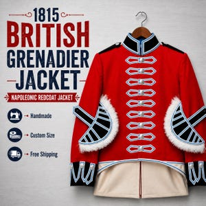 Peut inclure: Une veste militaire rouge vif avec des bordures blanches et bleues, des boutons argentés et des poignets noirs. Le texte 1815 BRITISH GRENADIER JACKET NAPOLEONIC REDCOAT JACKET apparaît avec des icônes pour fait main, taille sur mesure et livraison gratuite.