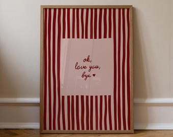 Ok Love You Bye Print, Olivia Dean Lyric Wall Art, Striped Entryway Poster, Digital Download