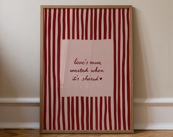Love's Never Wasted When It's Shared, Olivia Dean Lyric Wall Art, Striped Living Room Poster, Digital Download