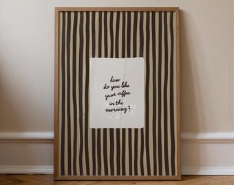 How Do You Like Your Coffee In The Morning Print, Coffee Station Wall Art, Trendy Kitchen Decor, Digital Download