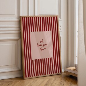 Ok Love You Bye Print, Olivia Dean Living Room Wall Art, Red and Pink Striped Print, Trendy Hallway Typography Poster, Entryway Wall Art, Neutral Home Decor, Minimalist Quote Wall Art