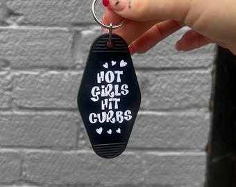 hot girls hit curbs - motel keyring - girl driver - funny keyring - cute keyring - custom keyring