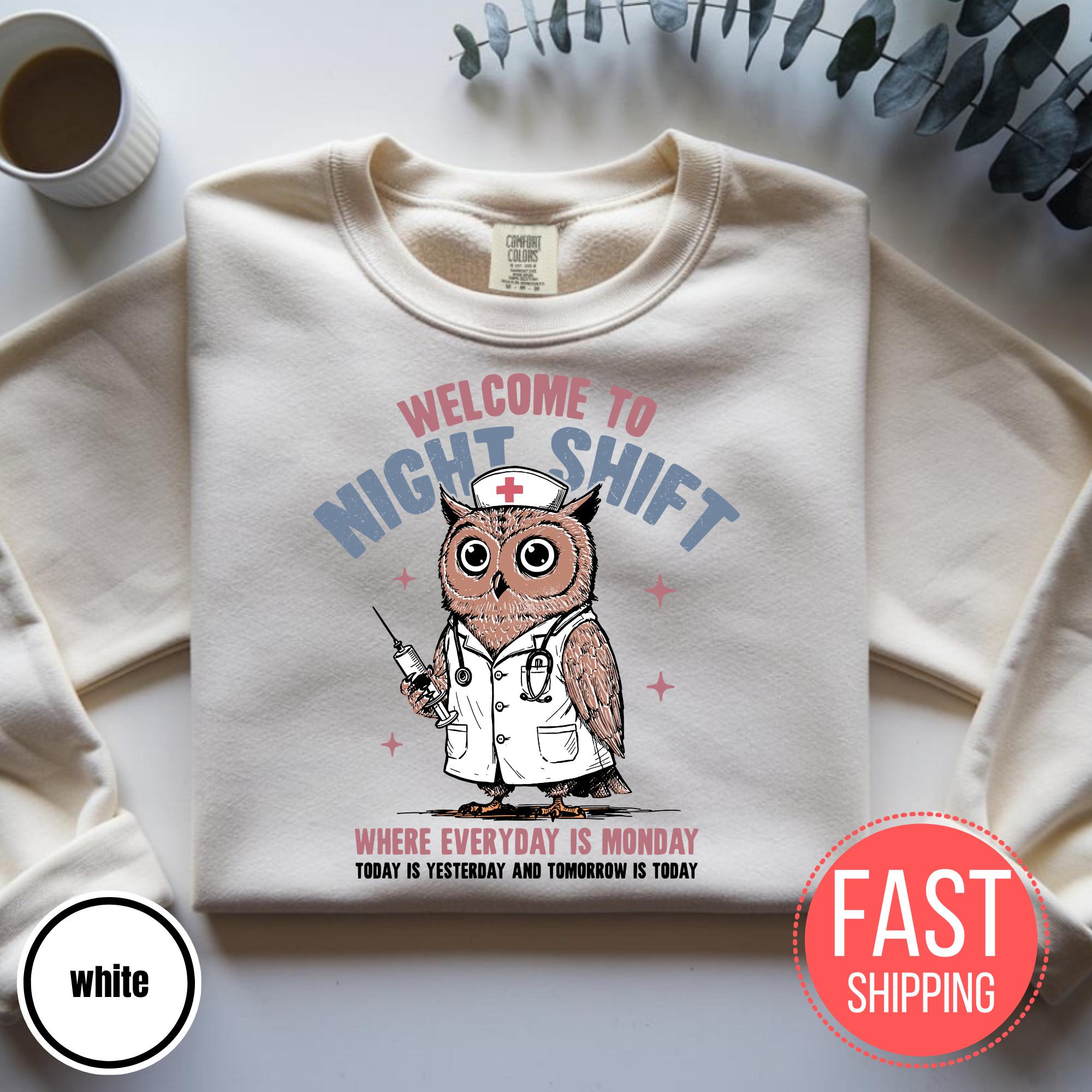 Welcome to Night Shift Shirt, Funny Owl Graphic Nurse T-shirt, Where ...