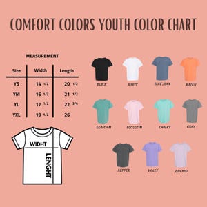 May include: A youth color chart displays t-shirts in various colors, including black, white, blue jean, and melon. The chart includes measurements for width and length in inches for sizes YS, YM, YL, and YXL. The text "COMFORT COLORS YOUTH COLOR CHART" is at the top.
