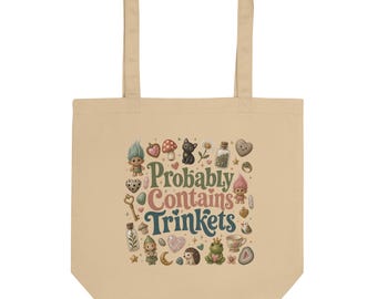 Probably Contains Trinkets Eco Tote Bag
