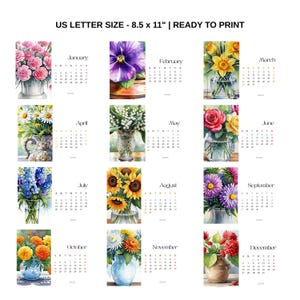 May include: A ready-to-print calendar featuring watercolor illustrations of flowers in vases, one for each month. The calendar is US Letter size, 8.5 x 11 inches, with the month names and dates displayed.