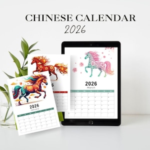 May include: A 2026 Chinese calendar featuring colorful illustrations of horses. The calendar is displayed on a tablet and printed on paper, with the text "CHINESE CALENDAR 2026" at the top. The January and March calendars are visible.